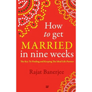 How to Get Married in Nine Weeks