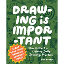 Drawing Is Important: How to Start a Lifelong Daily Drawing Practice - Start Your Daily Drawing Journey Here!
