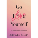 Go Love Yourself: The Ultimate Guide to