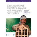 Key Labor Market Indicators: Analysis with Household Survey Data