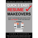 Quick & Easy Resume Makeovers: Boost your Resume and Cover Letter with Key Words to Get the Job in 2017