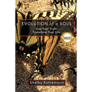 Evolution of a Soul: Live Your Truth. Transform Your Life.