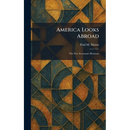 America Looks Abroad: The New Economic Horizons