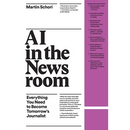 AI in the Newsroom