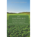 My Shepherd: A Six-Week Devotional for Souls Longing for Green Pastures and Quiet Waters