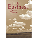 Little Business on the Prairie: Entrepreneurship, Prosperity, and Challenge in South Dakota