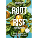 Root-to-Rise: How to Love Life