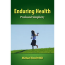 Enduring Health: Profound Simplicity