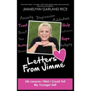 Letters from Jimme: Life Lessons I Wish I Could Tell My Younger Self