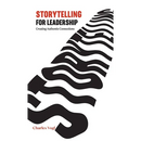 Storytelling for Leadership: Creating Authentic Connections