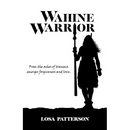 Wahine Warrior