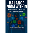 Balance from Within: Autoimmunity, Stress & The Path to Resilience