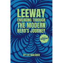 Leeway: Emerging Through the Modern Hero's Journey