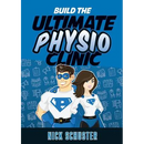 Build the Ultimate Physio Clinic