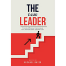 The Lean Leader: Promote efficiency. Improve joy at work. Empower your team. Remove Waste. Lead with Lean.