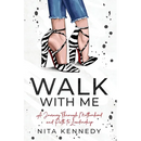 Walk With Me