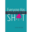 Everyone Has Sh*T: Unsolicited Advice for Being Human