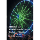 Carnival Life Memories and Current Business Stories