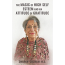 The Magic of High Self Esteem and an Attitude of Gratitude