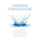 Crowning Conversations