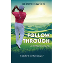 Follow Through: A Swing For Life