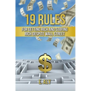 19 Rules for Getting Rich and Staying Rich Despite Wall Street