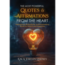 The Most Powerful Quotes and Affirmations From the Heart