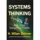 Systems Thinking - And Other Dangerous Habits