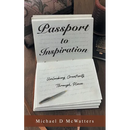 Passport to Inspiration: Unlocking Creativity Through Place