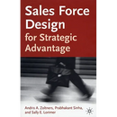 Sales Force Design for Strategic Advantage