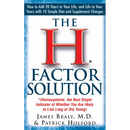 The H Factor Solution: Homocysteine, the Best Single Indicator of Whether You Are Likely to Live Long or Die Young