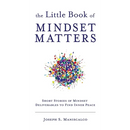 The Little Book of Mindset Matters