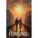 THE FORGING OF US How Two Couples Transformed Crisis Into Connection
