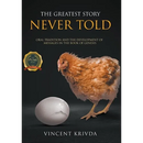 The Greatest Story Never Told: Oral Tradition and the Development of Messages in the Book of Genesis