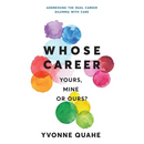 Whose Career - Yours, Mine or Ours?: Addressing the Dual Career Dilemma with CARE