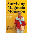 Surviving Magnelia Monsoon: Beyond 1215 and the Bottle