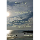 WWFD? What Would Fred Do? A conversation about friendship and being an advocate for children.: ¿Qué haría Fred? Una conversación sobre la amistad y se