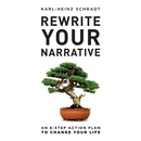 Rewrite Your Narrative: An 8-Step Action Plan to Change Your Life