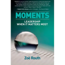 Moments: Leadership when it matters most