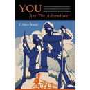 You Are The Adventure!