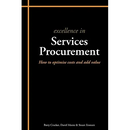 Excellence in Services Procurement: How to Optimise Costs and Add Value