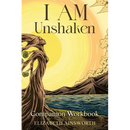 I AM Unshaken Companion Workbook