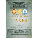 Stocks, Bonds & Taxes: Textbook Edition: A Comprehensive Handbook and Investment Guide for Everybody