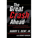 The Great Crash Ahead: Strategies for a World Turned Upside Down