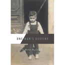One Man's Destiny
