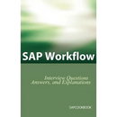 SAP Workflow Interview Questions, Answers, and Explanations