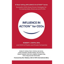 INFLUENCE IN ACTION(TM) for CEOs