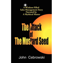 The Attack of the Mustard Seed: Ten Sales Management Essentials