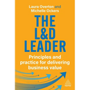The L&d Leader: Principles and Practice for Delivering Business Value