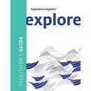 Experience Explorer Facilitator's Guide: From Yesterday's Lessons to Tomorrow's Success